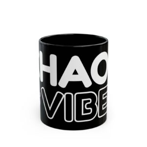 Chaos & Vibes Dark Mode Mug (11oz & 15oz)